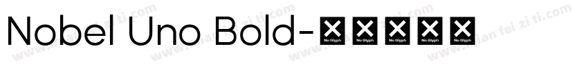 Nobel Uno Bold字体转换